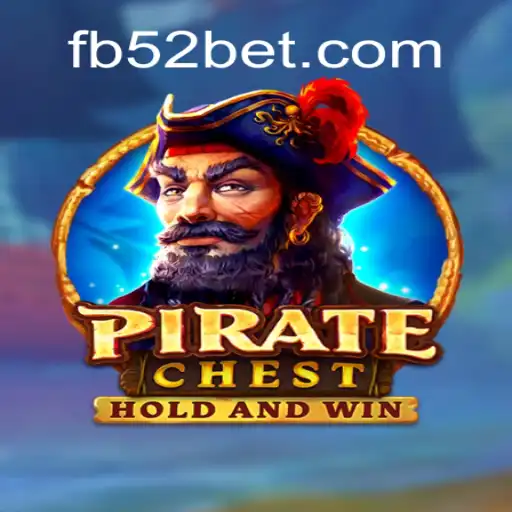 PirateChest: Discover the Excitement with 52bet Online Cassino Brasil